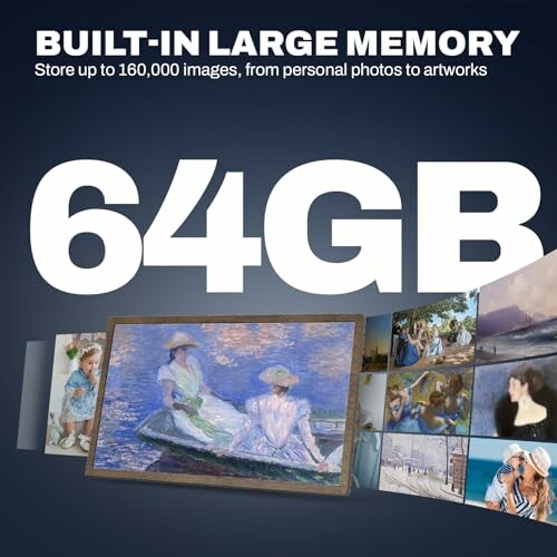 64GB storage with art images display.